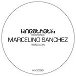 cover: Marcelino Sanchez - Rising Low