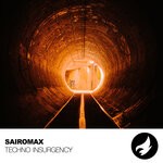 cover: Sairomax - Techno Insurgency