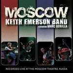 cover: Keith Emerson Band|Marc Bonilla - Moscow, Part 2 (Live, Dom Kino, Moscow, 2008)