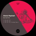 cover: Alexis Raphael - DJs Cant DJ EP