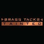 cover: Brass Tacks - Tainted