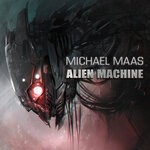 cover: Michael Maas - Alien Machine