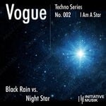 cover: Black Rain|Jerome Sydenham|Night Star - Techno Series No. 002 - I Am A Star