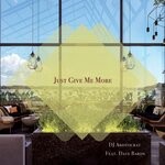 cover: Dave Baron|Dj Aristocrat - Just Give Me More