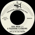 cover: Sam & The Soul Walkers - Soul Walk B/w A Telephone Is Ringing