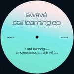 cover: Swave - Still Learning EP