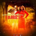 cover: Sur Blundy Ft Elle Gyandoh - Family Love (OfficialAudio)