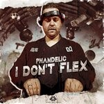 cover: Phandelic - I Don't Flex