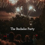 cover: Shane Brianna - The Bachelor Party