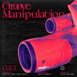 cover: Cult - Groove Manipulation