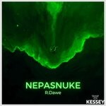 cover: R.dawe - Nepasnuke