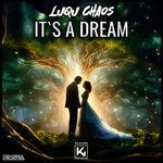 cover: Luqu Chaos - It's A Dream