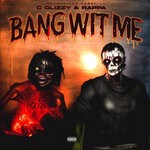 cover: C Glizzy - Bang Wit Me (Explicit)