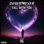 cover: Desertmeyer - Fall With You