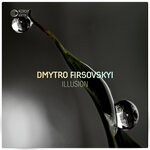 cover: Dmytro Firsovskyi - Illusion