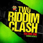 cover: Various - Two Riddim Clash Volume One