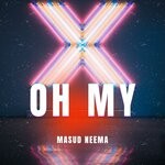 cover: Masud' Neema - Oh My