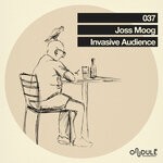 cover: Joss Moog - Invasive Audience