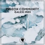 cover: Pigeon Community - Galexi Rum