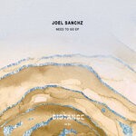 cover: Joel Sanchz - Need To Go EP