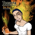 cover: Comprehend|Tocarra|Dj Slugo - So Hot