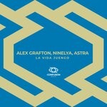 cover: Alex Grafton|ASTRA (RU)|Ninelya - La Vida Juengo (Original Mix)