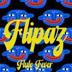 cover: Flipaz - Flute Fever