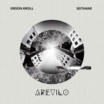 cover: Orson Kroll - Seithane