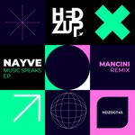 cover: Nayve - Music Speaks EP + Mancini Remix