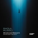 cover: Raoul Russu - Shadowed Descent (Extended Version)