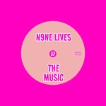 cover: N9ne Lives - The Music