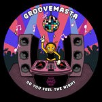 cover: Groovemasta - Do You Feel The Night