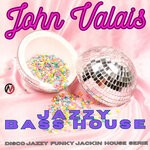 cover: John Valais - Jazzy Bass House