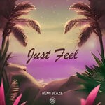 cover: Remi Blaze - Just Feel