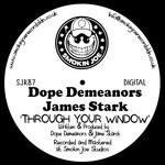 cover: Jame Starck|Dope Demeanors - Through Your Window