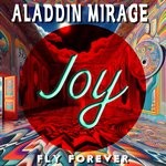 cover: Aladdin Mirage - Fly Forever