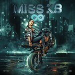 cover: Miss K8 - Infinity