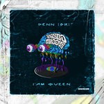 cover: Denn [br] - I'am Queen