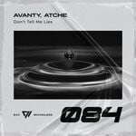 cover: Atche|Avanty - Don't Tell Me Lies