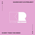 cover: Mario Moya's Project - Every Time You Need