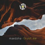 cover: Maedzha|Axonia - Trust Me