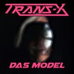 cover: Trans-x - Das Model