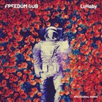 cover: Freedom Dub - Lullaby (Emotional Remix)