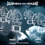 cover: Darkness On Demand - White Clouds