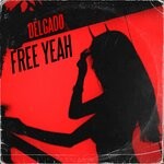 cover: Delgado - Free Yeah