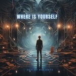 cover: Out Of Balance - Where Is Yourself