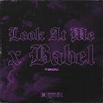 cover: T3nzu - Look At Me X Babel (Peaky Blinders)