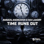 cover: Awakcn|Andreayer|Max Landry - Time Runs Out