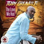 cover: Teddy Greaves Jr - The Love We Had