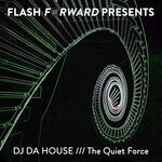 cover: Dj Da House - The Quiet Force